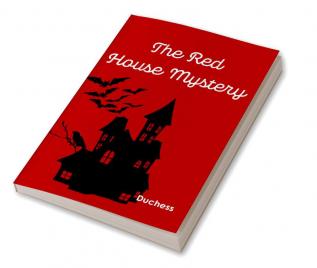 The Red House Mystery