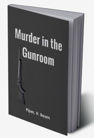 Murder in the Gunroom