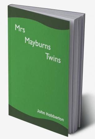 Mrs Mayburns Twins