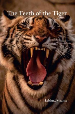 The Teeth of the Tiger