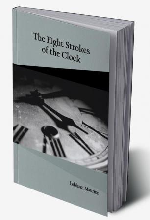 The Eight Strokes of the Clock