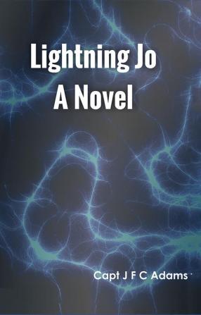 Lightning Jo A Novel