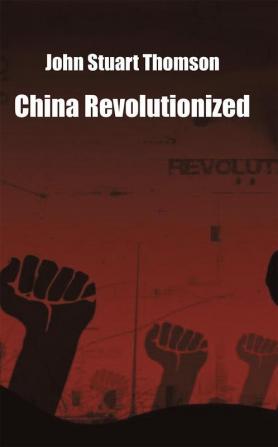 China Revolutionized