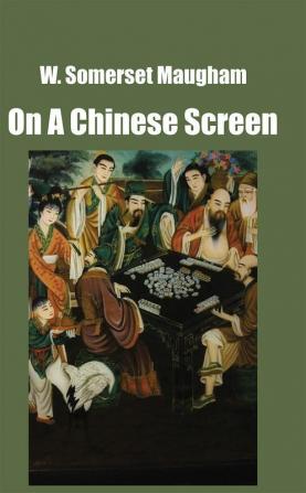 On a Chinese Screen