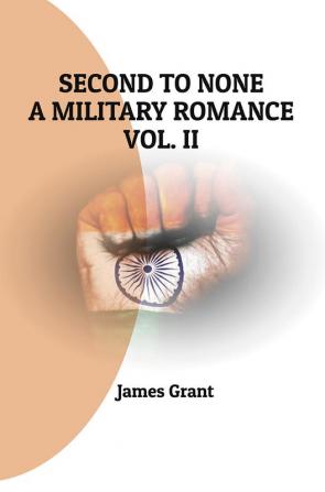 Second to None A Military Romance Vol. II