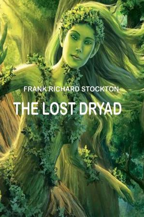 The Lost Dryad