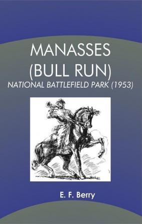 Manasses (Bull Run) National Battlefield Park (1953)