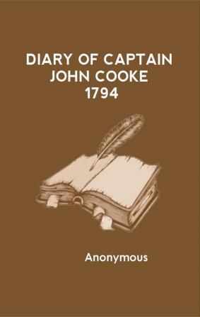 Diary of Captain John Cooke 1794