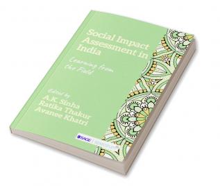 Social Impact Assessment in India - Learning from the field