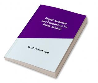 English Grammar and Composition for Public Schools