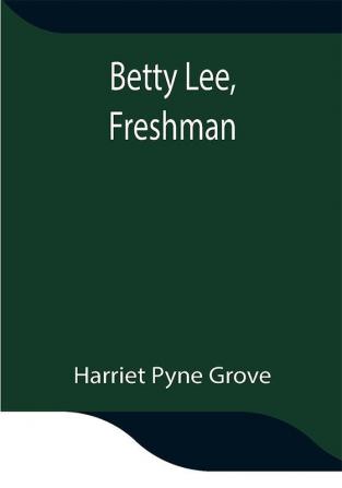 Betty Lee Freshman