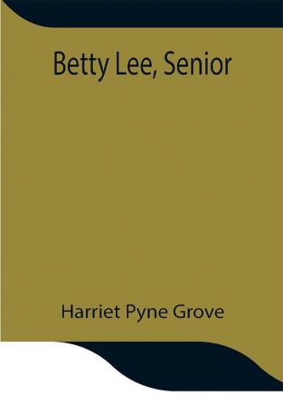 Betty Lee Senior