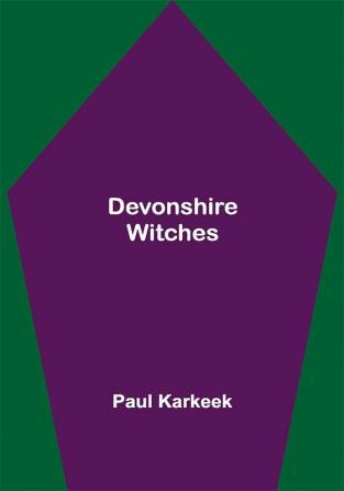 Devonshire Witches