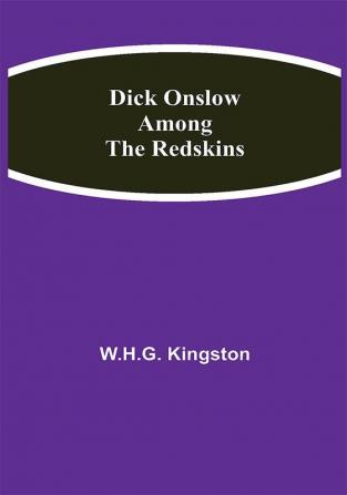 Dick Onslow Among the Redskins