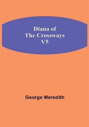 Diana of the Crossways v5