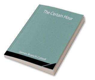 The Certain Hour