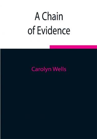 A Chain of Evidence