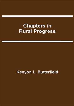 Chapters in Rural Progress