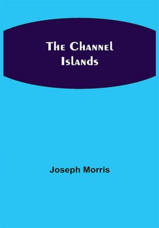 The Channel Islands