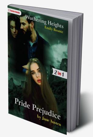 Pride Prejudice and Wuthering Heights