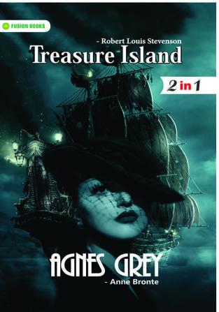 Agnes Grey and Treasure Island