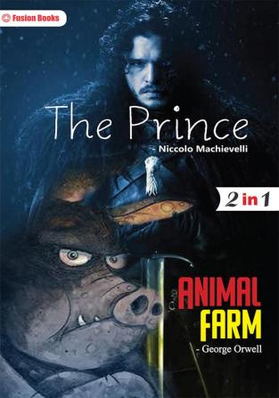 Animal Farm and The Prince