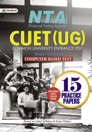 NTA (National Testing Agency) CUET (UG) Common University Entrance Test (Under-Graduate) 15 Practice Papers (English)