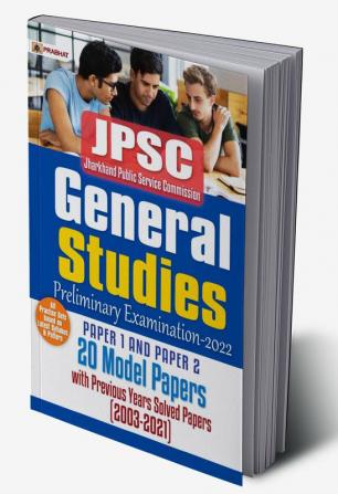 JPSC GENERAL STUDIES PRELIMS PAPER-I & PAPER-II SOLVED PAPERS WITH 20 PRATICE SETS