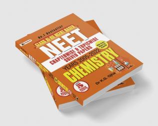 NEET Chapter-Wise & Topic-Wise Solved Papers: Chemistry (2005-2022) with 5 Mock Test