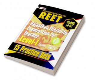 REET Level-I Teacher Exam-2022 (class: I-V) 15 Practice Sets