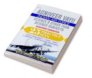 Agniveer Vayu - Indian Air Force (Science and other than Science Subjects) 25 Practice Sets