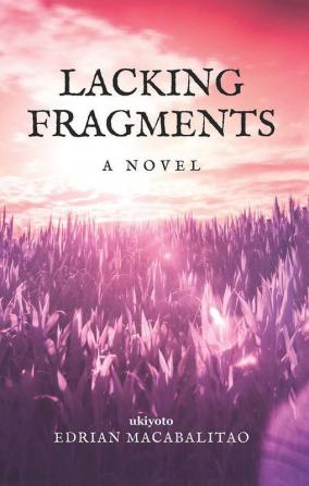 Lacking Fragments