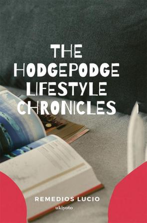 The Hodgepodge Chronicles - Glossy