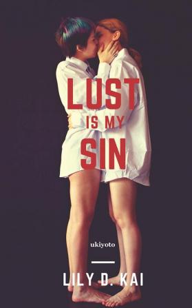 Lust Is My Sin