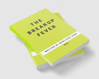 The Breakup Fever