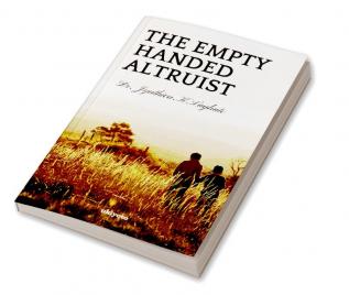 The Empty Handed Altruist