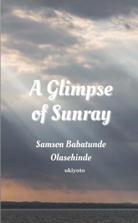 A Glimpse of Sunray