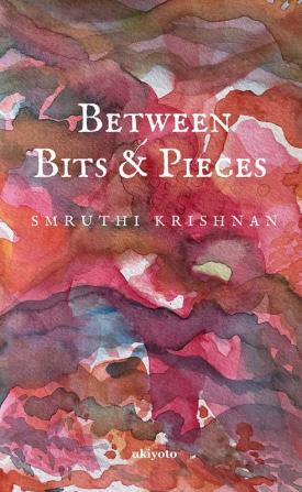 Between Bits & Pieces