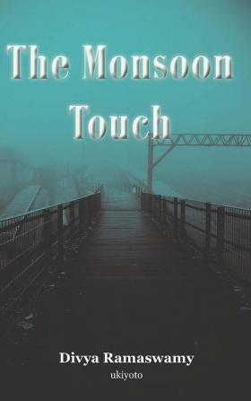 The Monsoon Touch