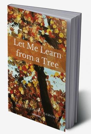 Let Me Learn from a Tree