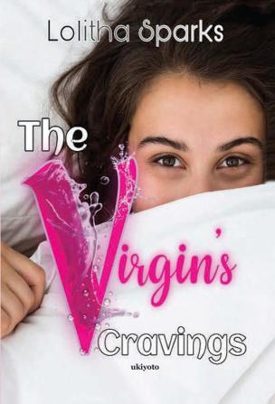 The Virgin's Cravings