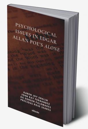 Psychological Issues in Edgar Allan Poe’s Alone