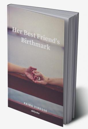 Her Best Friend’s Birthmark