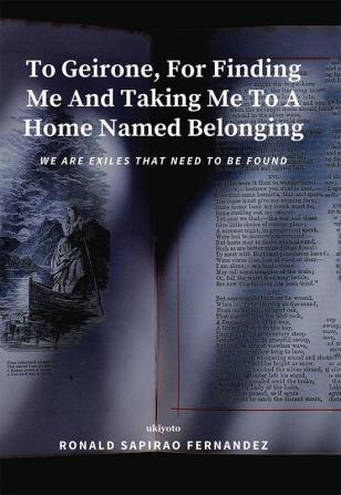 To Geirone For Finding Me And Taking Me To A Home Named Belonging