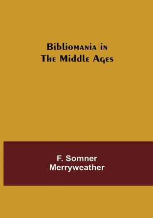 Bibliomania in the Middle Ages