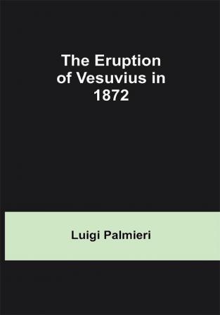 The Eruption of Vesuvius in 1872