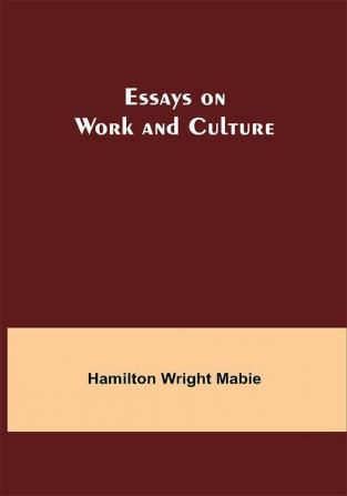 Essays on Work and Culture