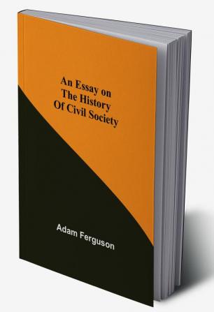 An Essay on the History of Civil Society