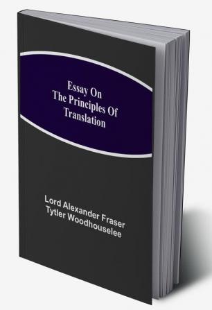 Essay on the Principles of Translation