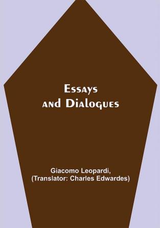 Essays and Dialogues